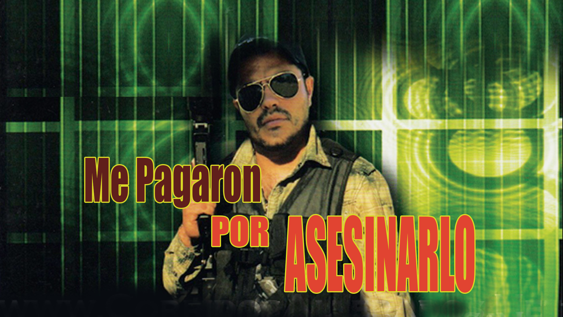 Me Pagaron Por Asesinarlo