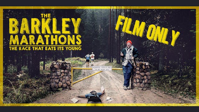 The Barkley Marathons: The Race That Eats Its Young - FILM ONLY