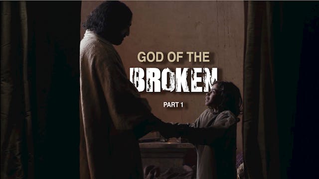 God of the Broken Episode 1