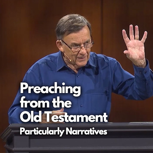 Preaching from the Old Testament: Particularly Narratives