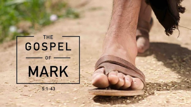 The Gospel of Mark 5:1-43