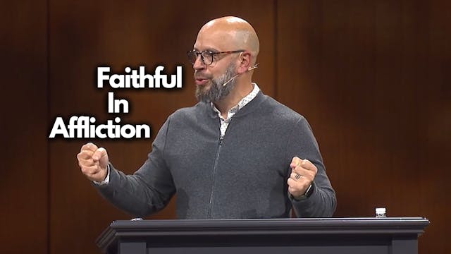 Faithful in Affliction