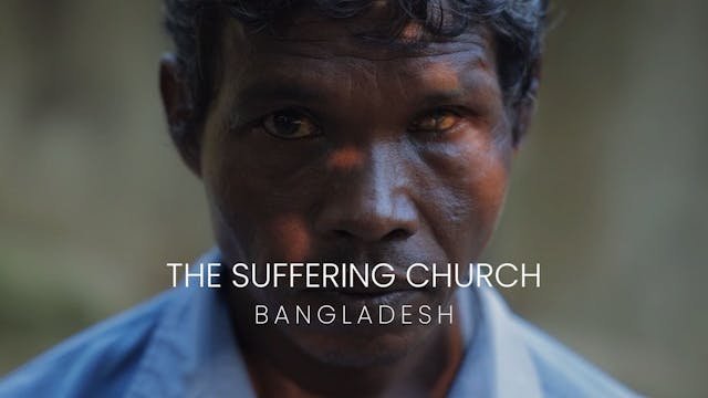 Suffering Church | BANGLADESH