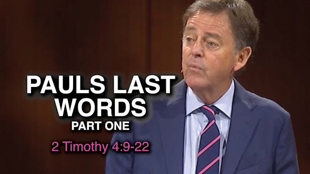Paul's Last Words - Part One