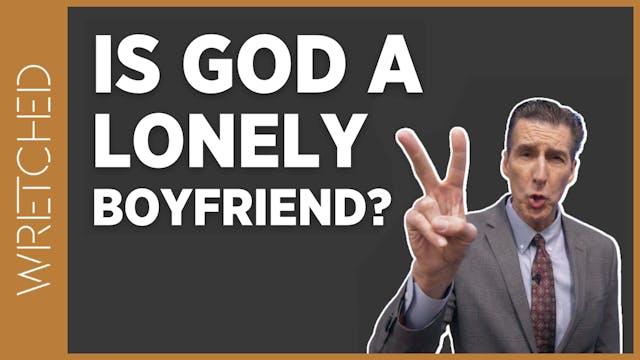 Is God a Lonely Boyfriend?