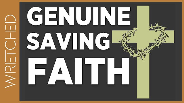 Genuine Saving Faith