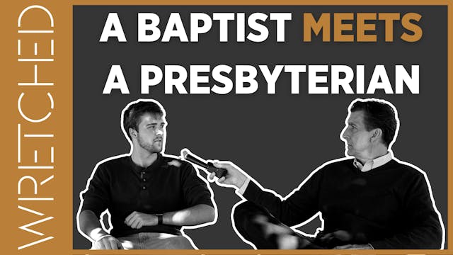 A Baptist Meets A Presbyterian