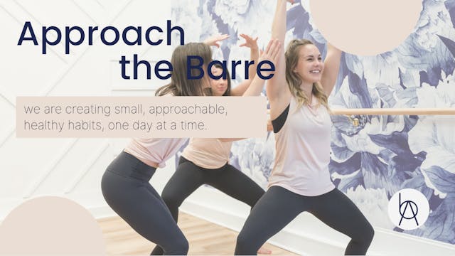 Approach the Barre