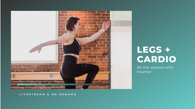 30 min Legs + Cardio with Heather