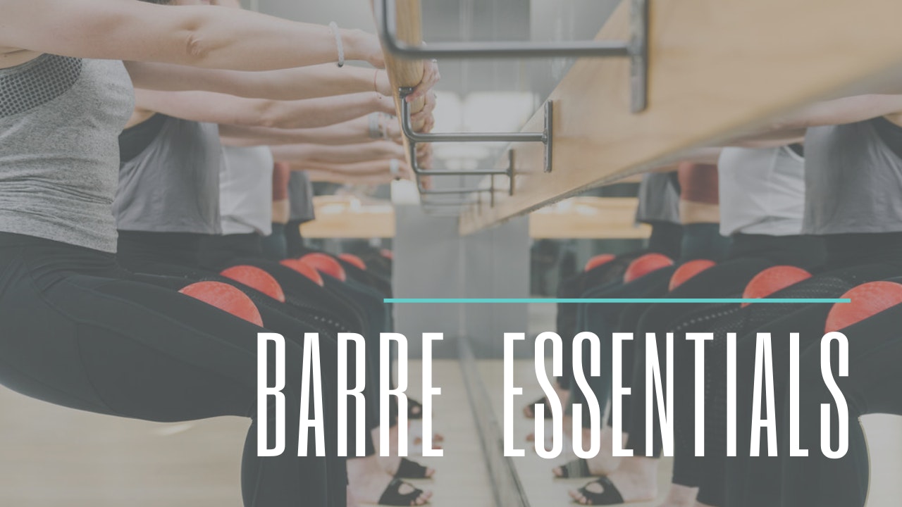 Barre Body Essentials