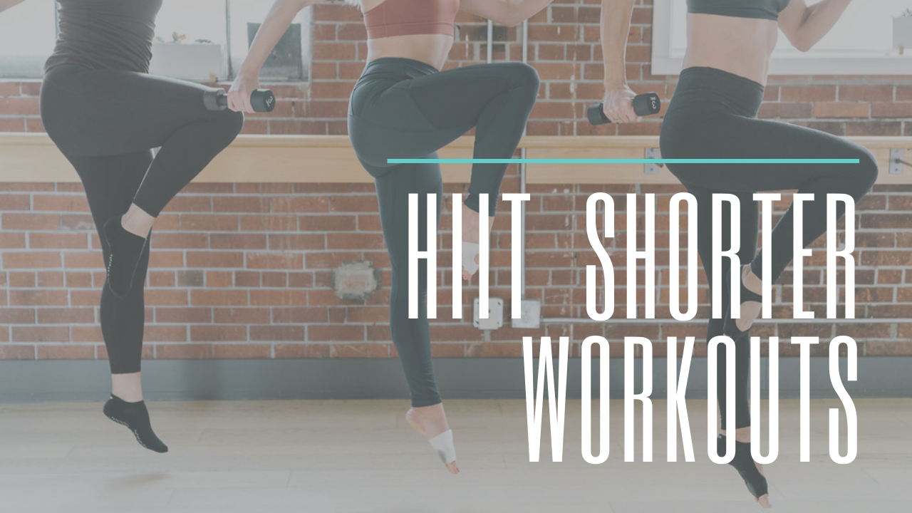 HIIT Shorter Workouts Barre Body Studio