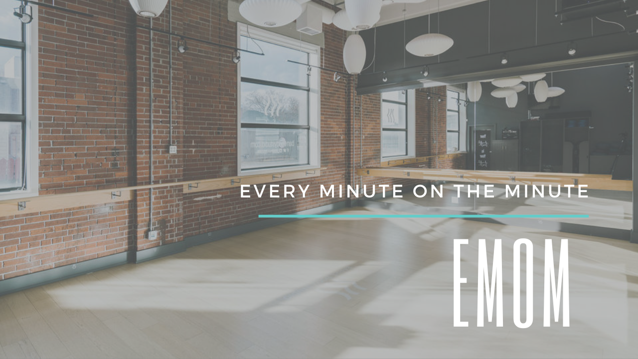 EMOM - Every Minute on the Minute