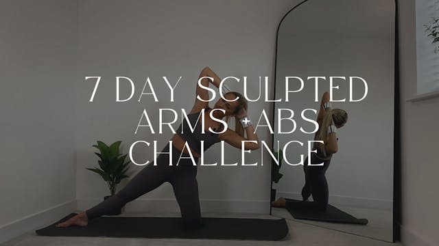 7 DAY SCULPTED ARMS + ABS CHALLENGE 