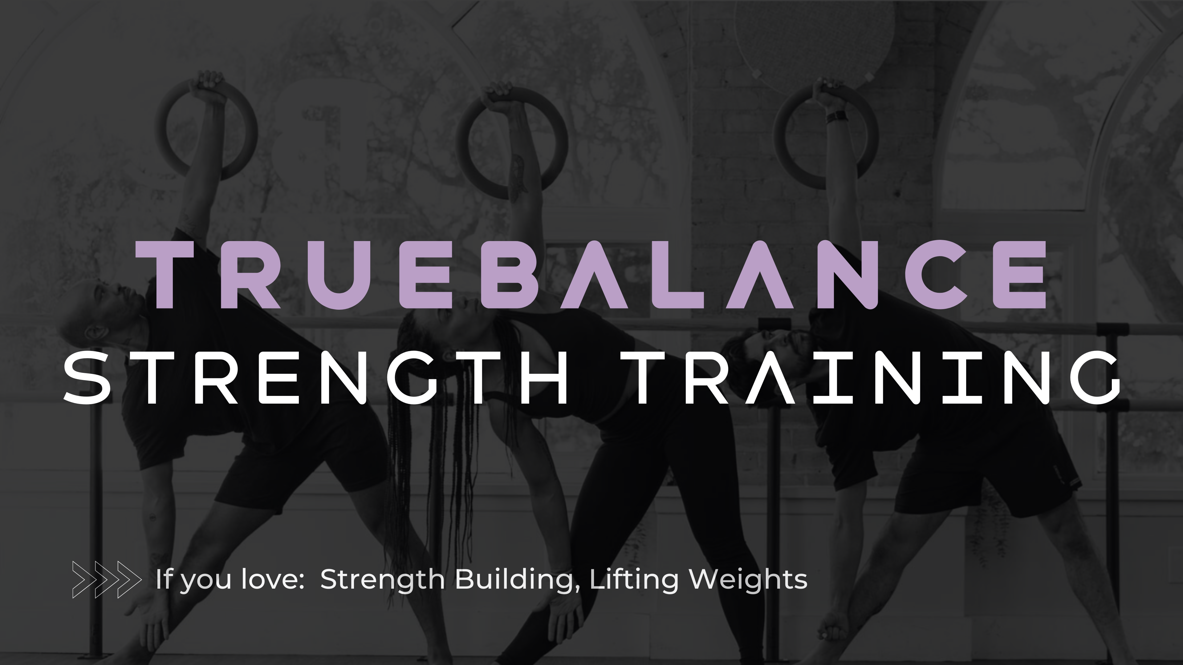 TrueBalance: Strength Training