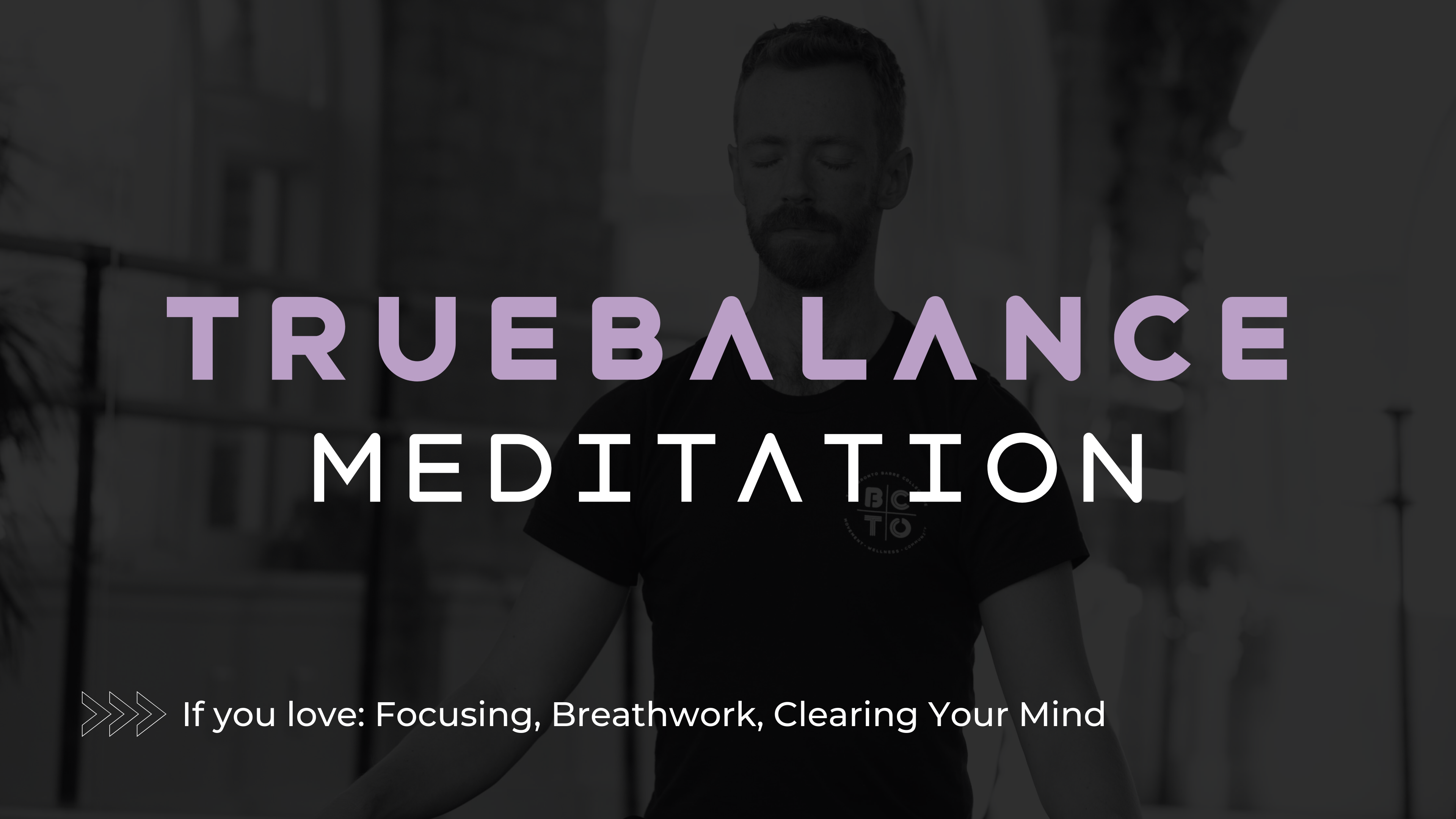 TrueBalance: Meditation
