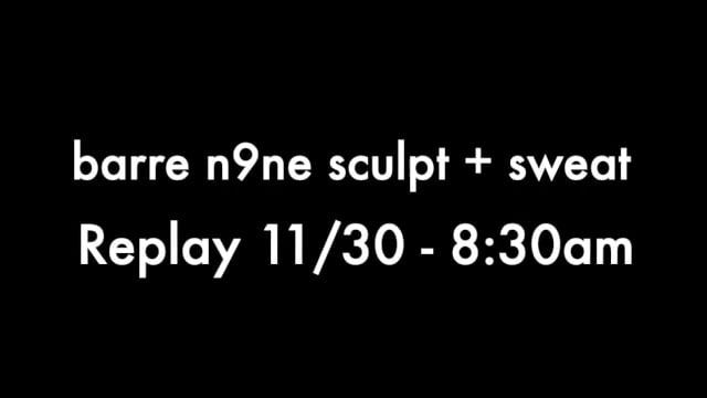 Replay 11/30 - 8:30am Sculpt + Sweat