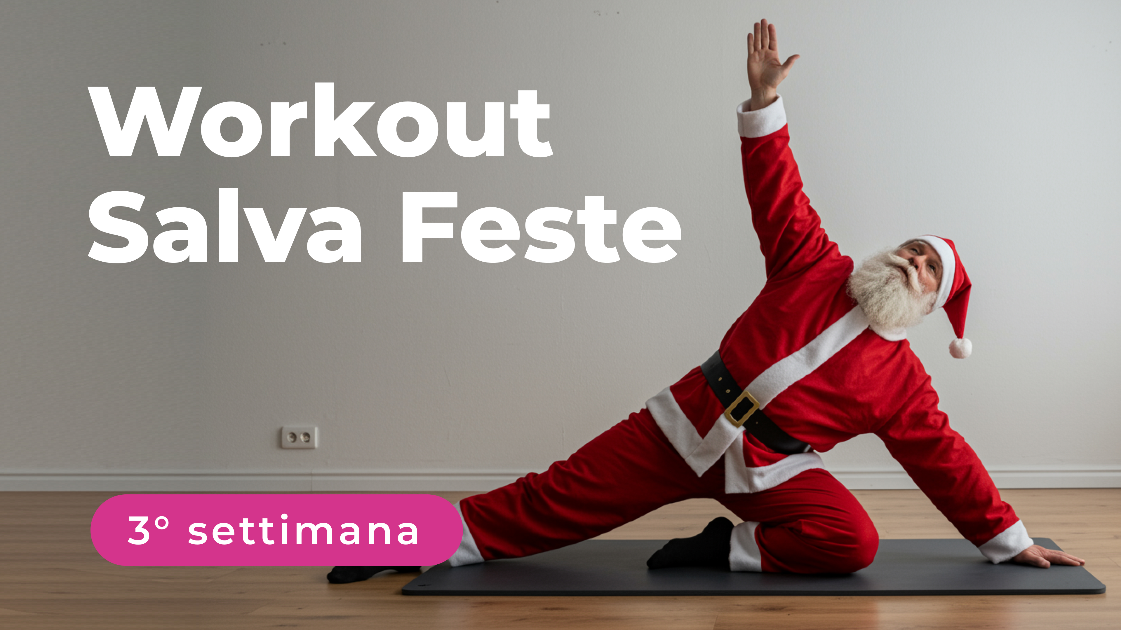 Workout Salva Feste - 3° Settimana