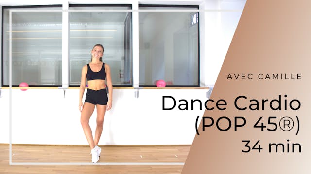 Dance Cardio (POP 45) Camille 34 mn