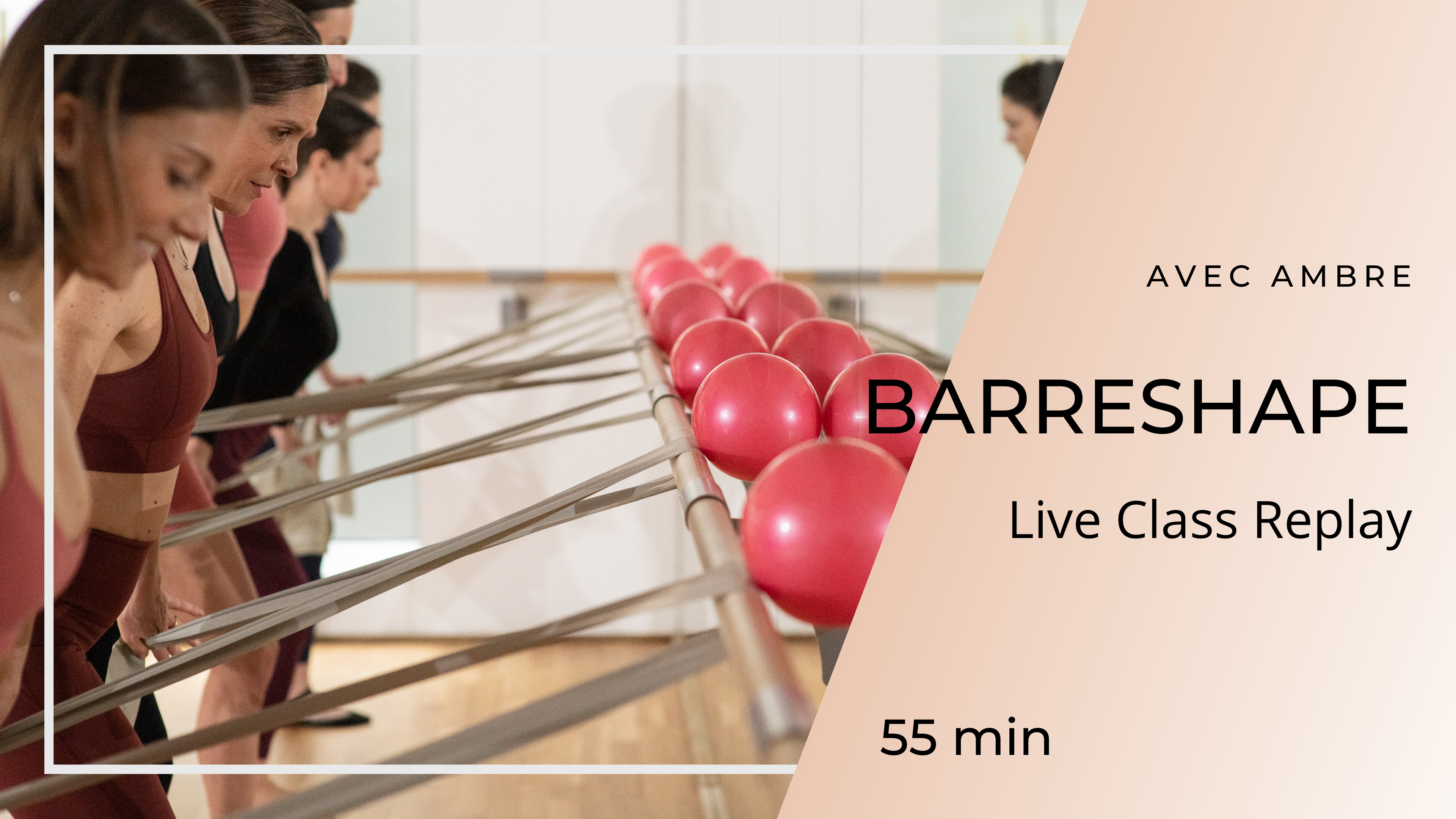 01/06/2025 - Replay Live Class Barreshape avec Ambre
