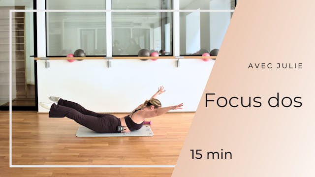 NEW ! Focus dos avec Julie 15min