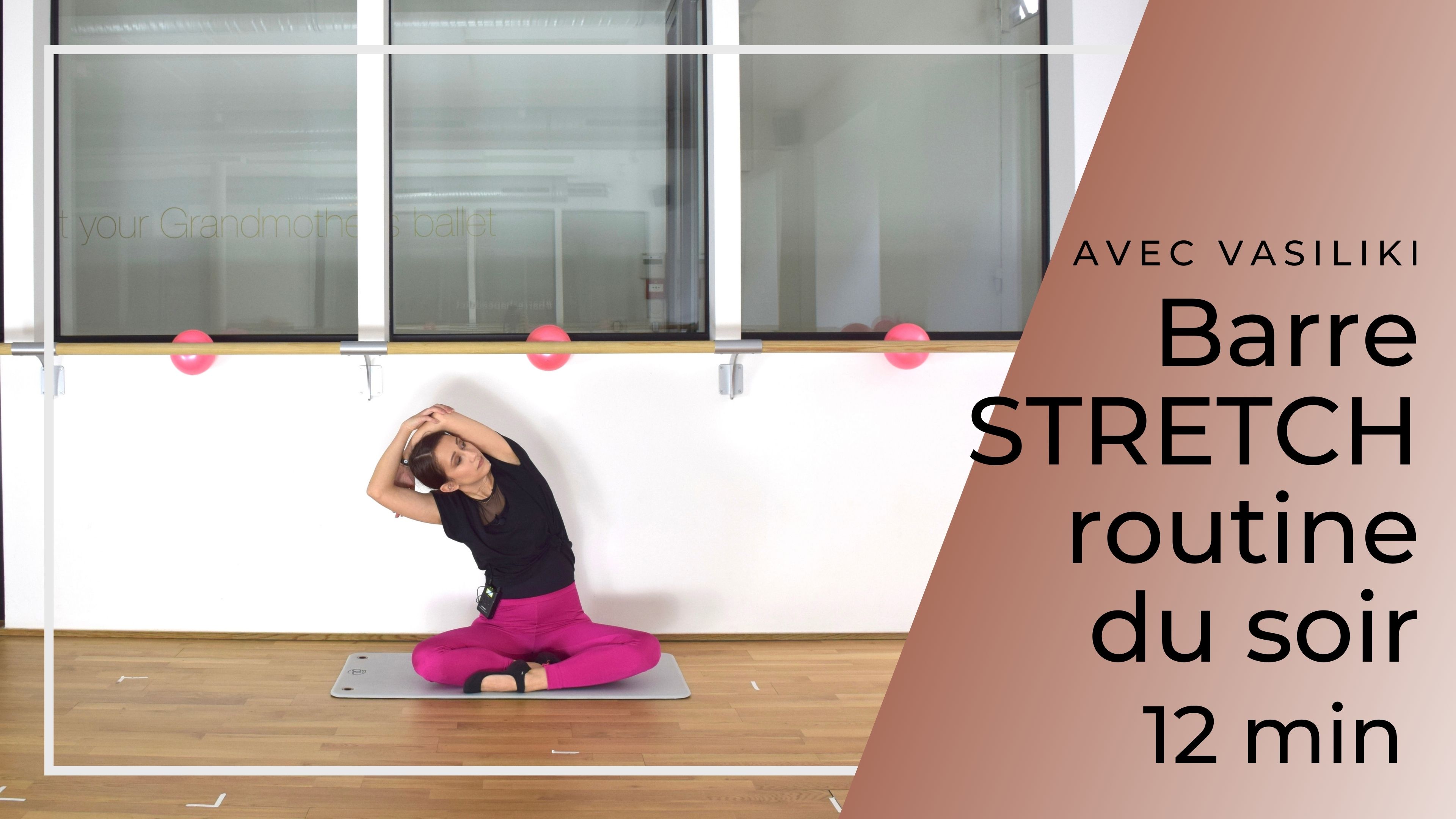BarreSTRETCH Vasiliki routine du soir 12 mn