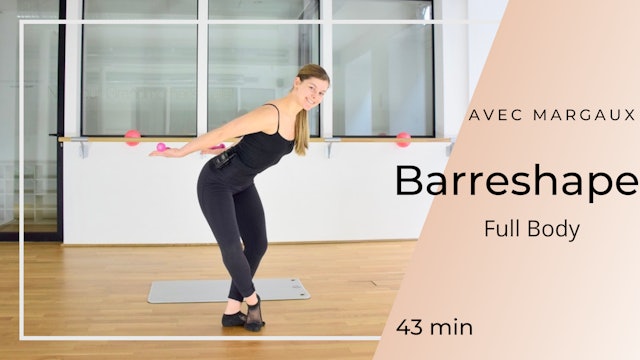 Barreshape Margaux 43min