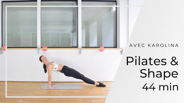 Pilates & Shape Karolina 44 mn