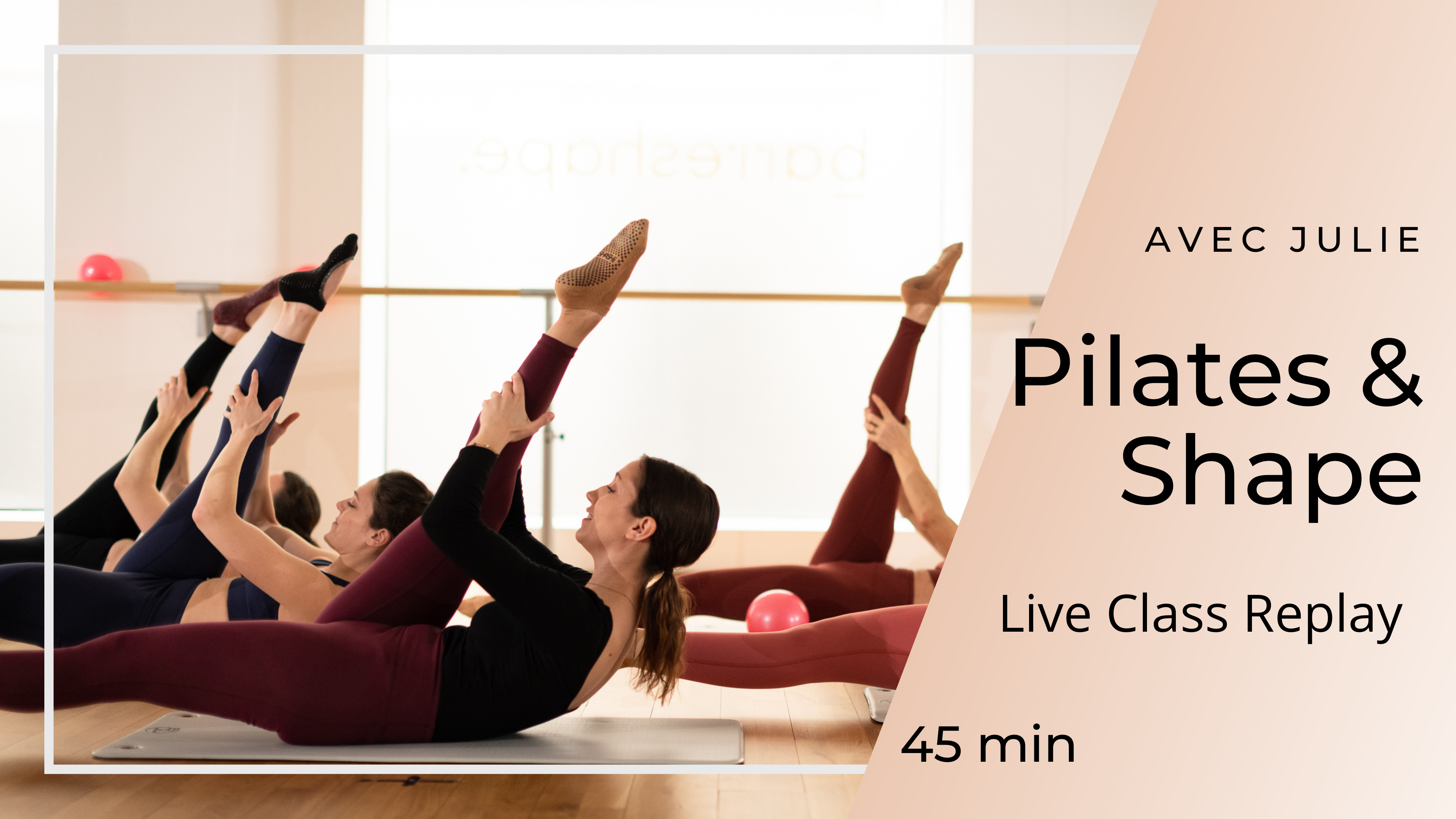 05/09/2025 - Replay Live Class Pilates & Shape avec Julie