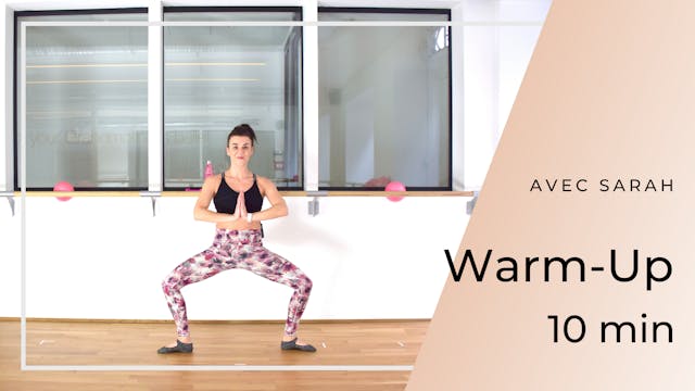 Warm Up Sarah 10 mn