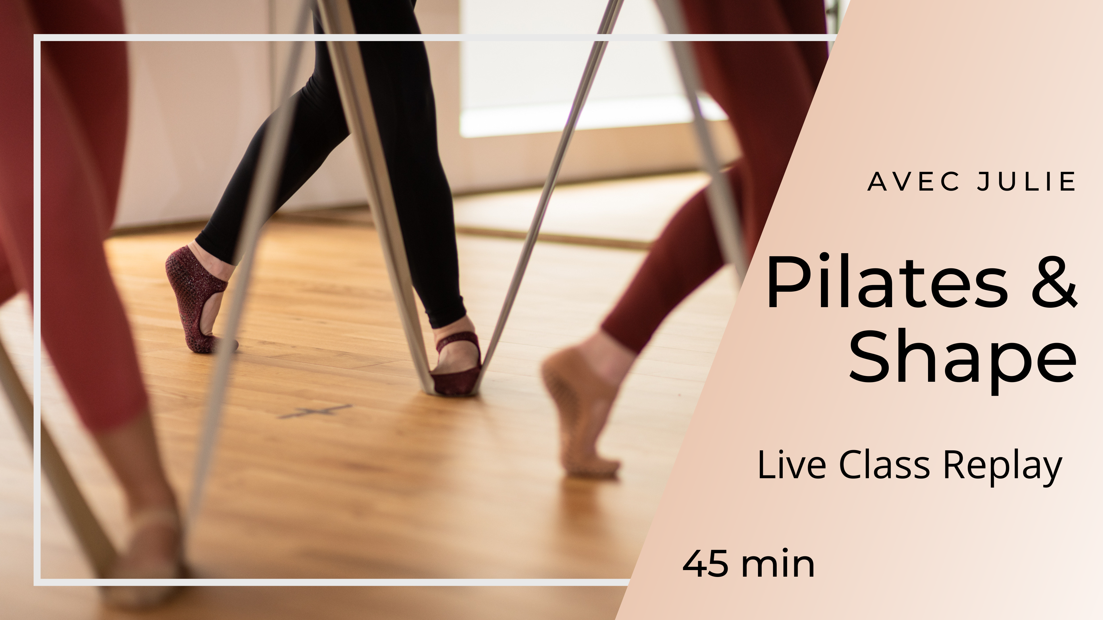 06/08/2025 - Live Class Replay : Pilates & Shape Julie 45 mn