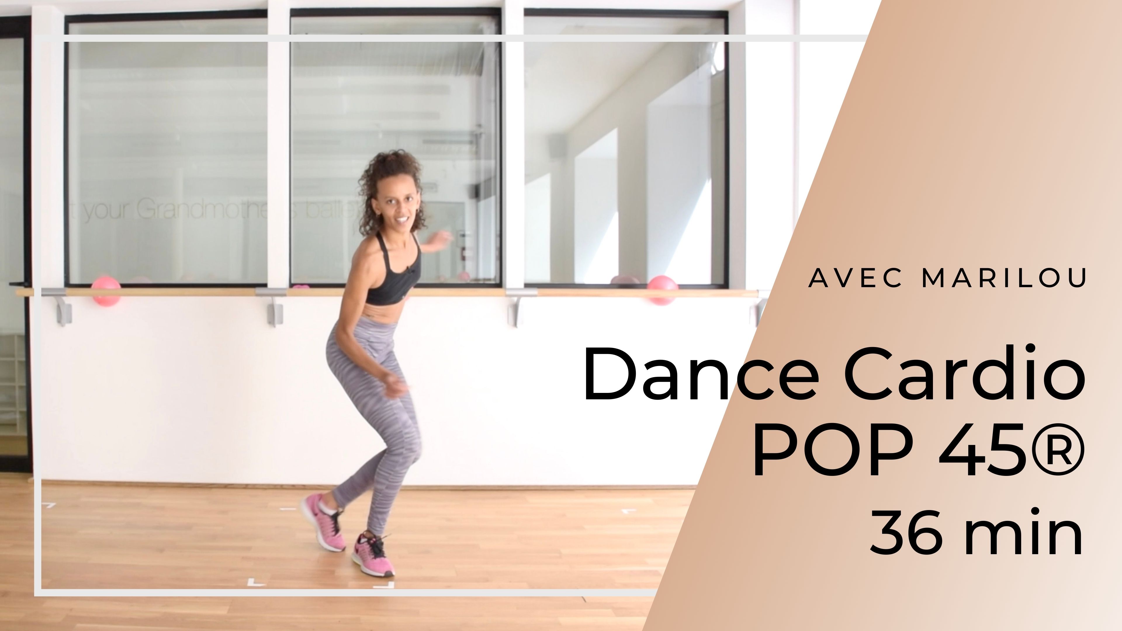 Dance Cardio (POP 45®) Marilou 36 mn
