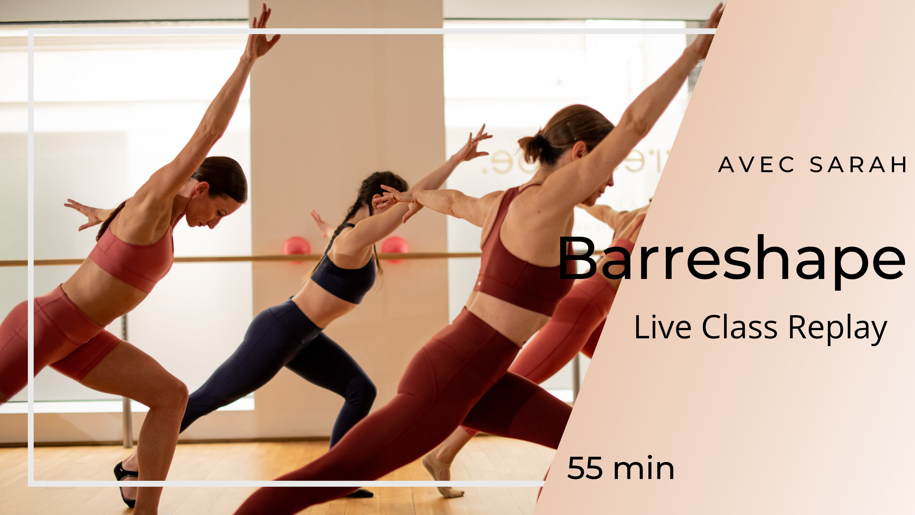 31/07/2026 - Replay Live Class Barreshape avec Sarah