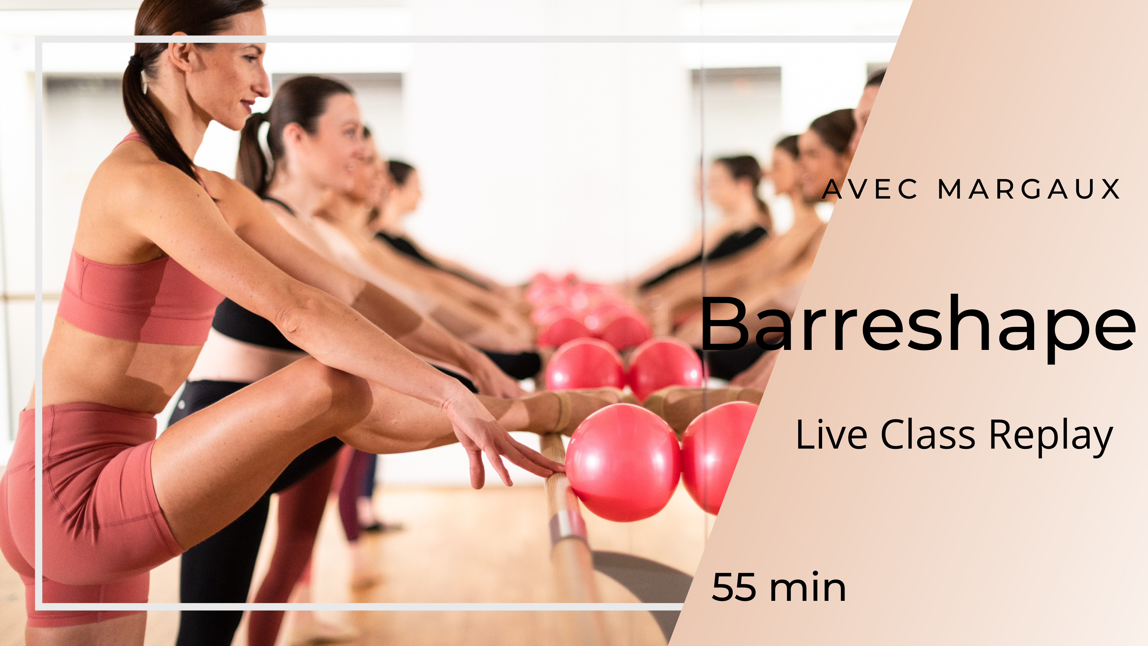 28/04/2025 - Replay Live Class Barreshape avec Margaux