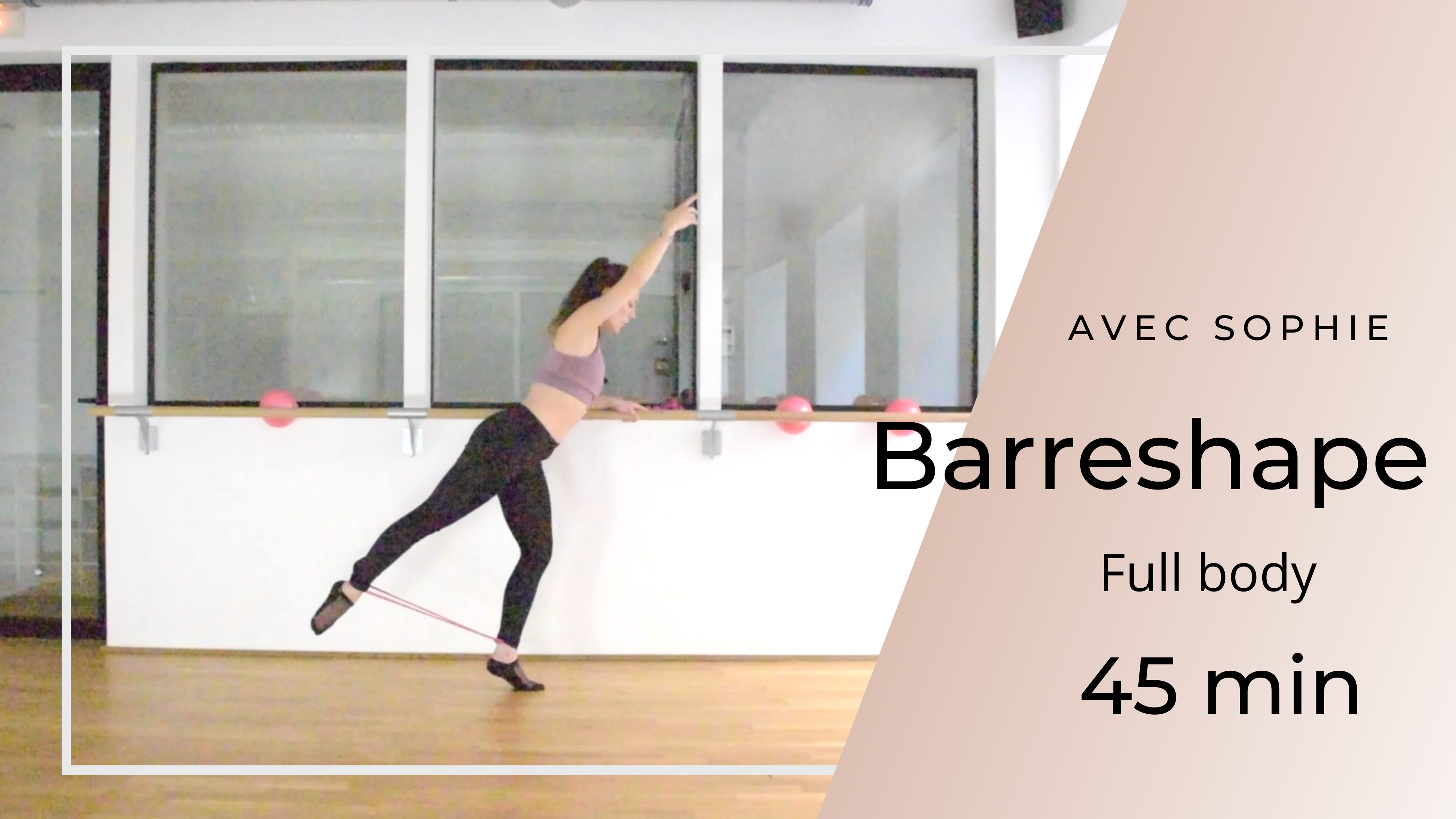 Sophie Barreshape Full Body 45 min 