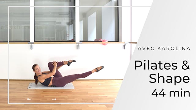 Pilates & Shape Karolina 44mn