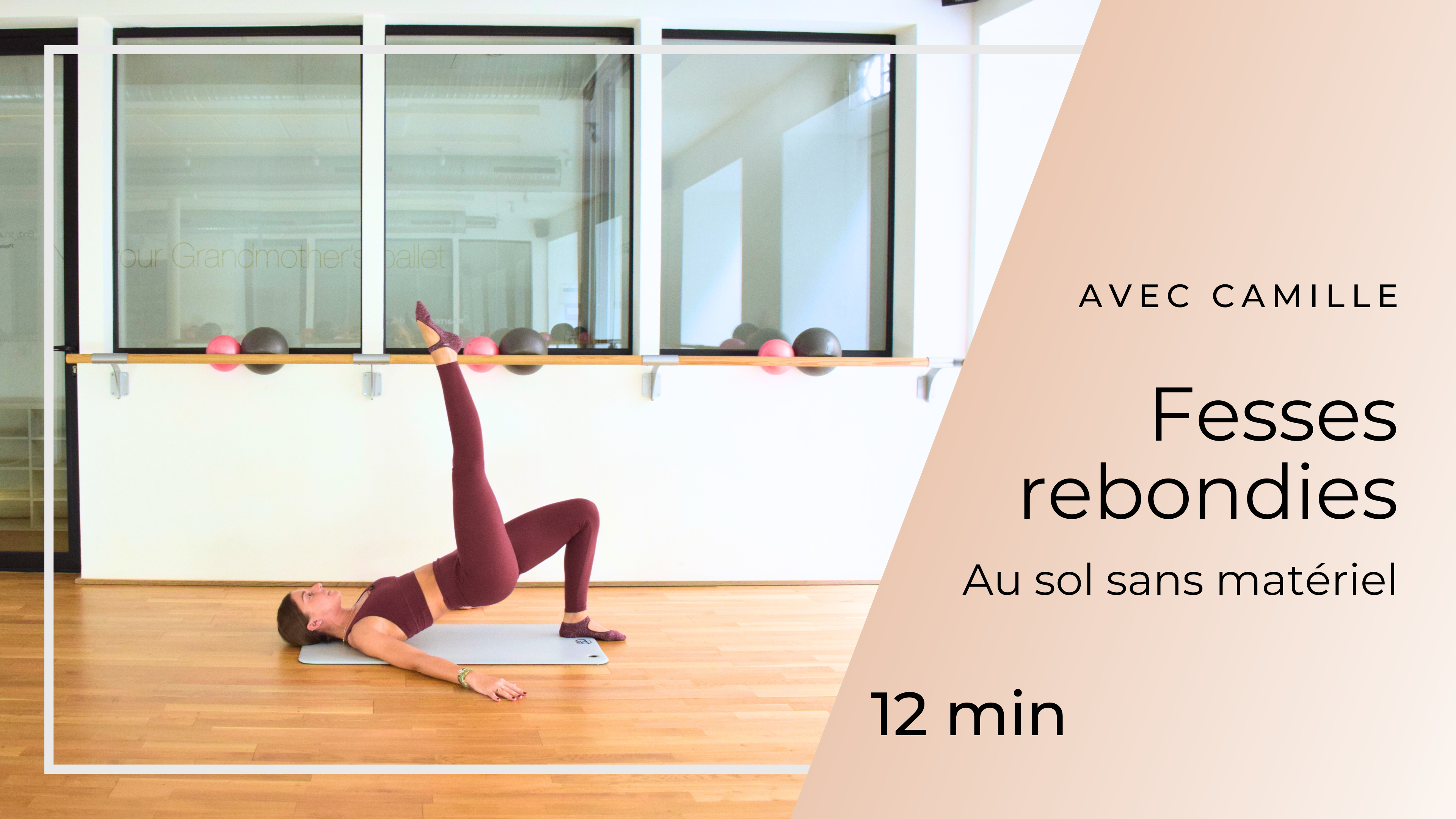 Programme Fesses Rebondies avec Camille au sol sans matériel 12mn