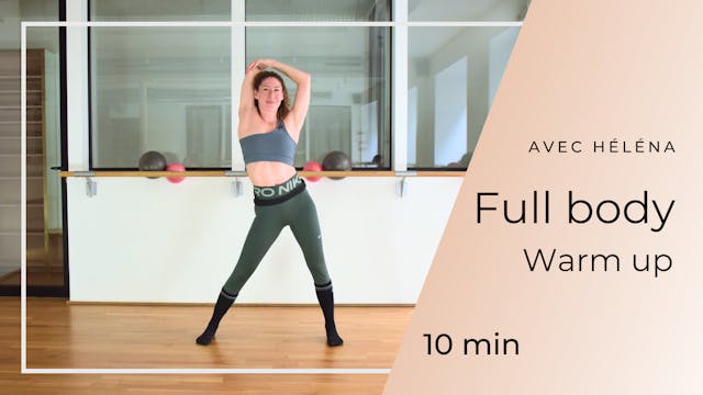 NEW ! Warm up Full Body avec Héléna...