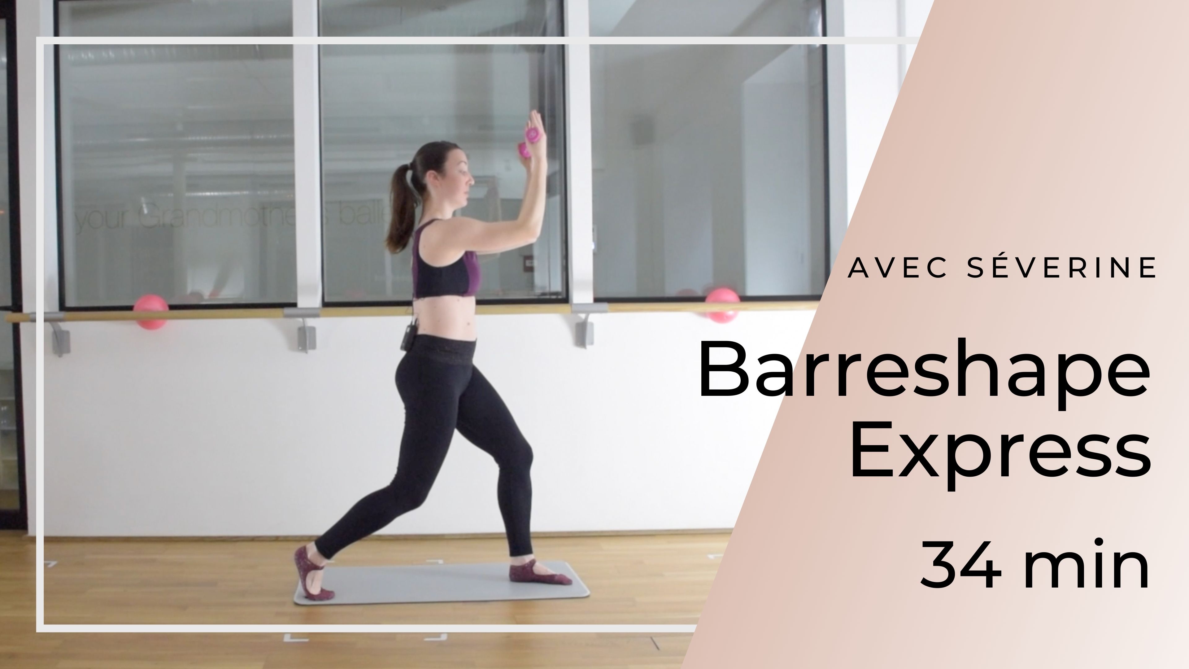Barreshape Express Séverine 34mn 