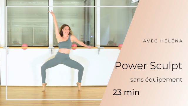 Power Sculpt Héléna 23min 