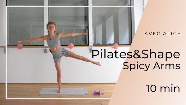 Pilates&Shape Spicy Arms Alice 10mn 