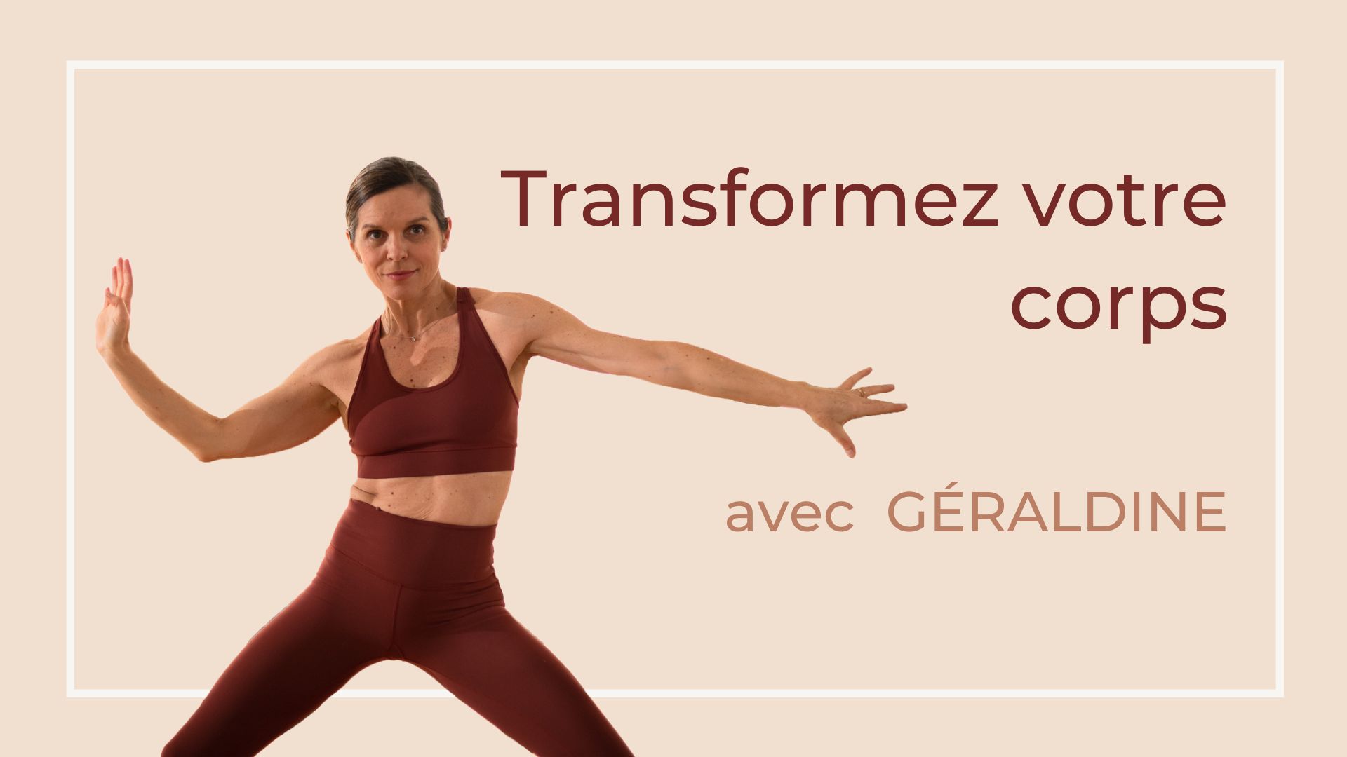 Transformez votre corps avec Géraldine
