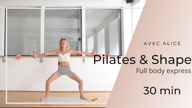 Alice Pilates & Shape full body express 30 min