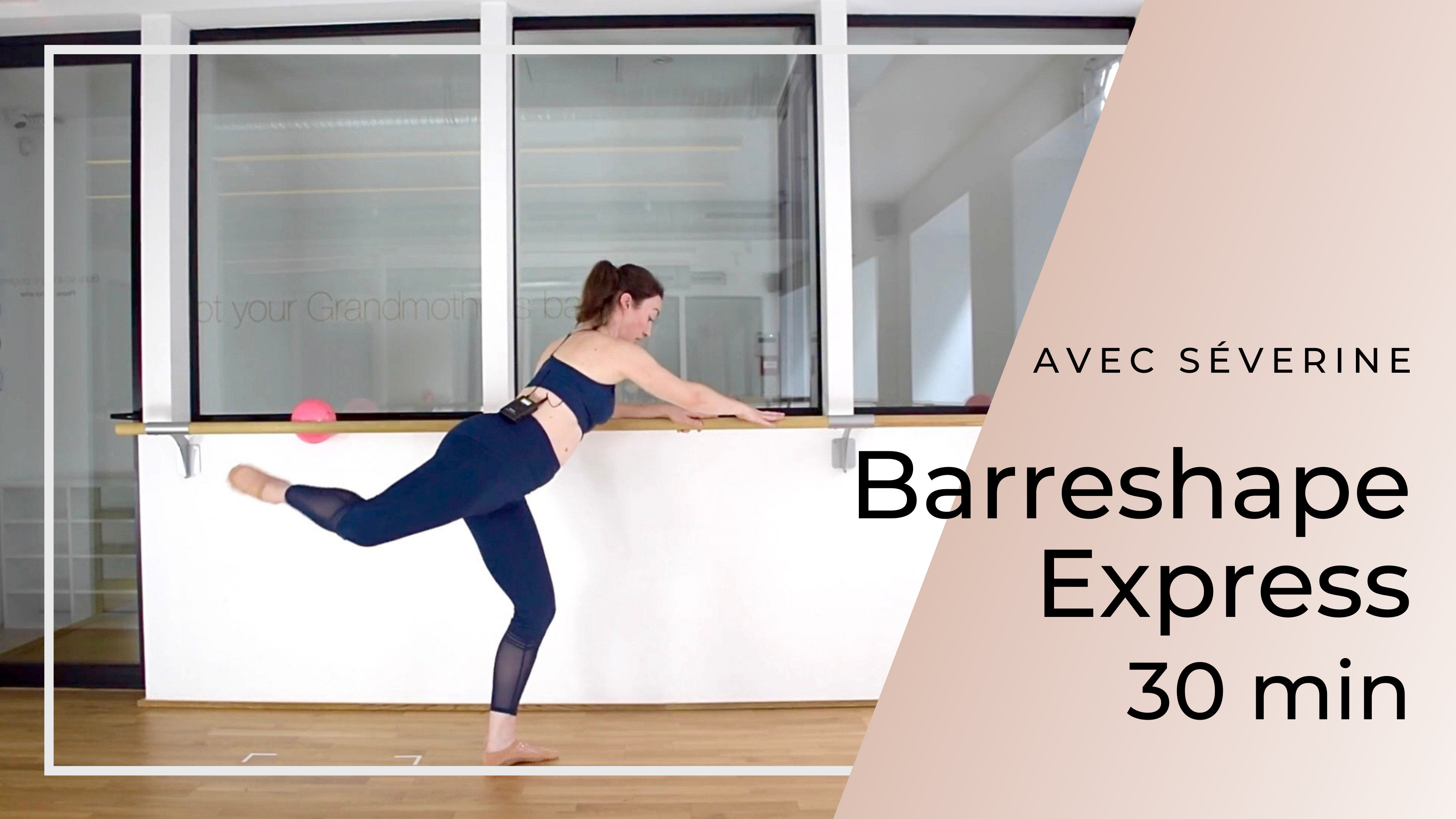 Barreshape Express Séverine 30 mn