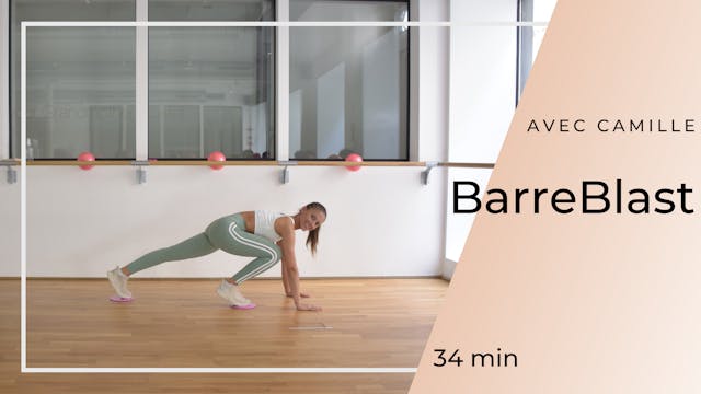 BarreBlast (HIIT) Camille 34 mn