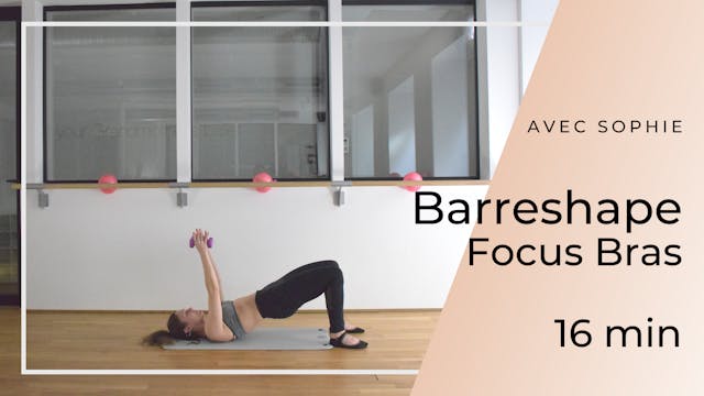 Barreshape Spécial Bras (haltères) So...