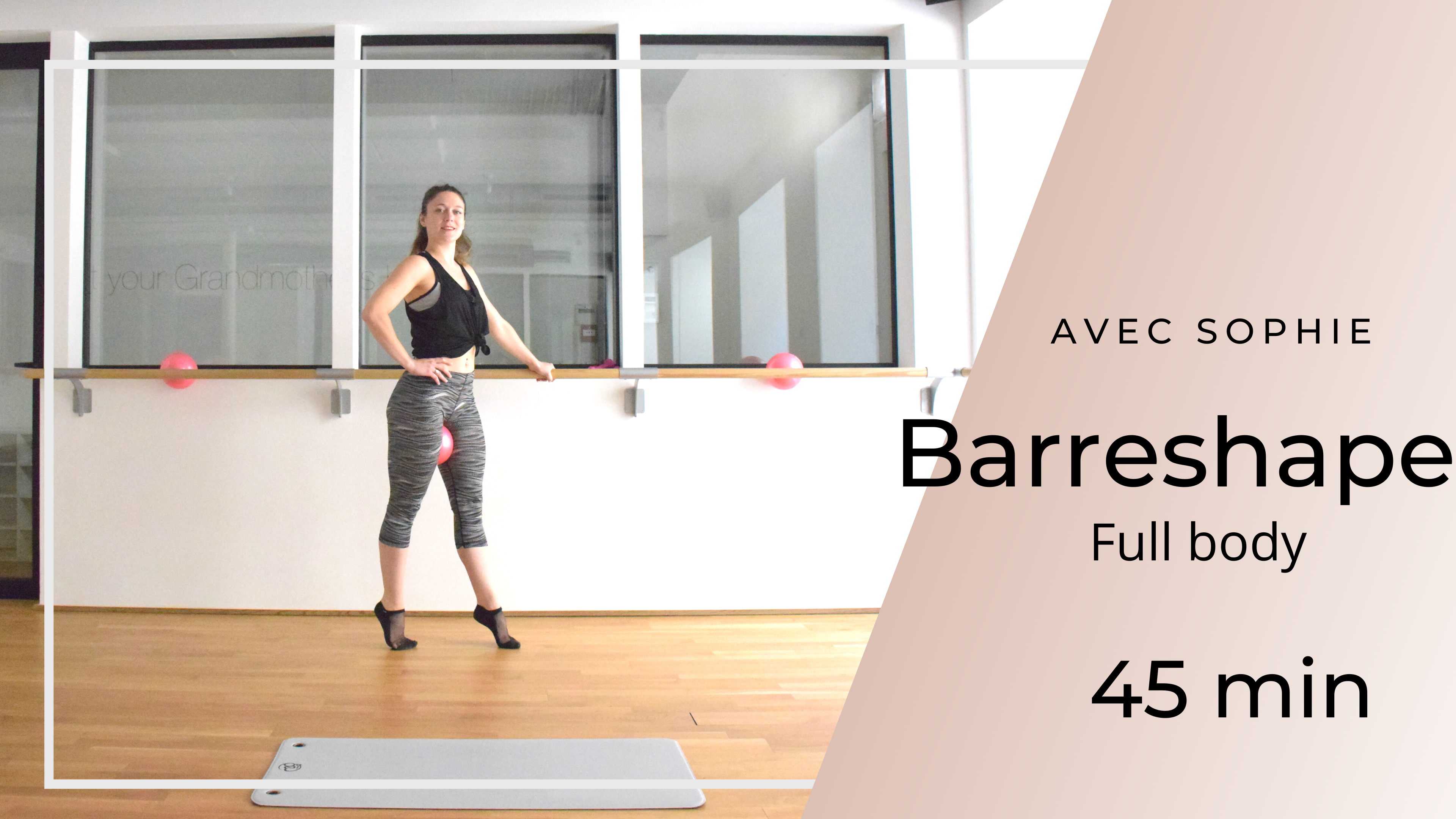 Sophie Barreshape Full Body 45 min 