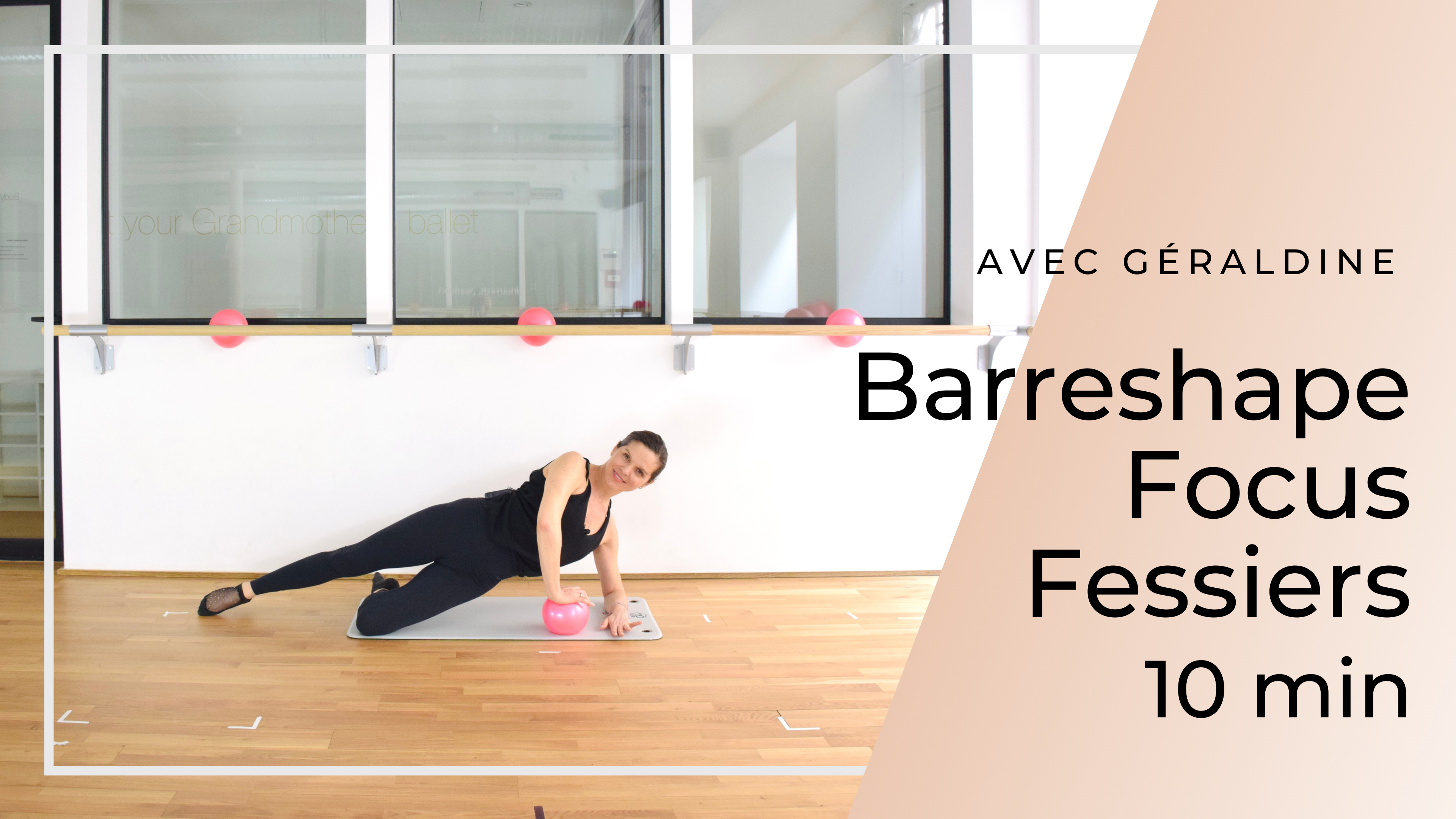 Barreshape Focus Fessiers Géraldine 10 mn