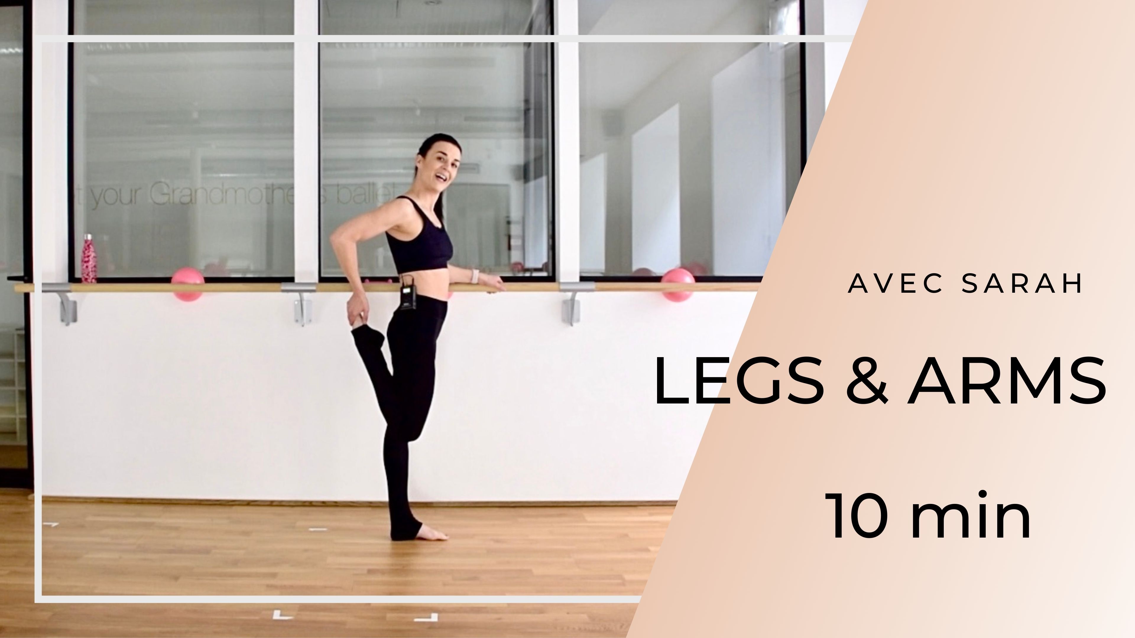 LEGS & ARMS Sarah 10mn