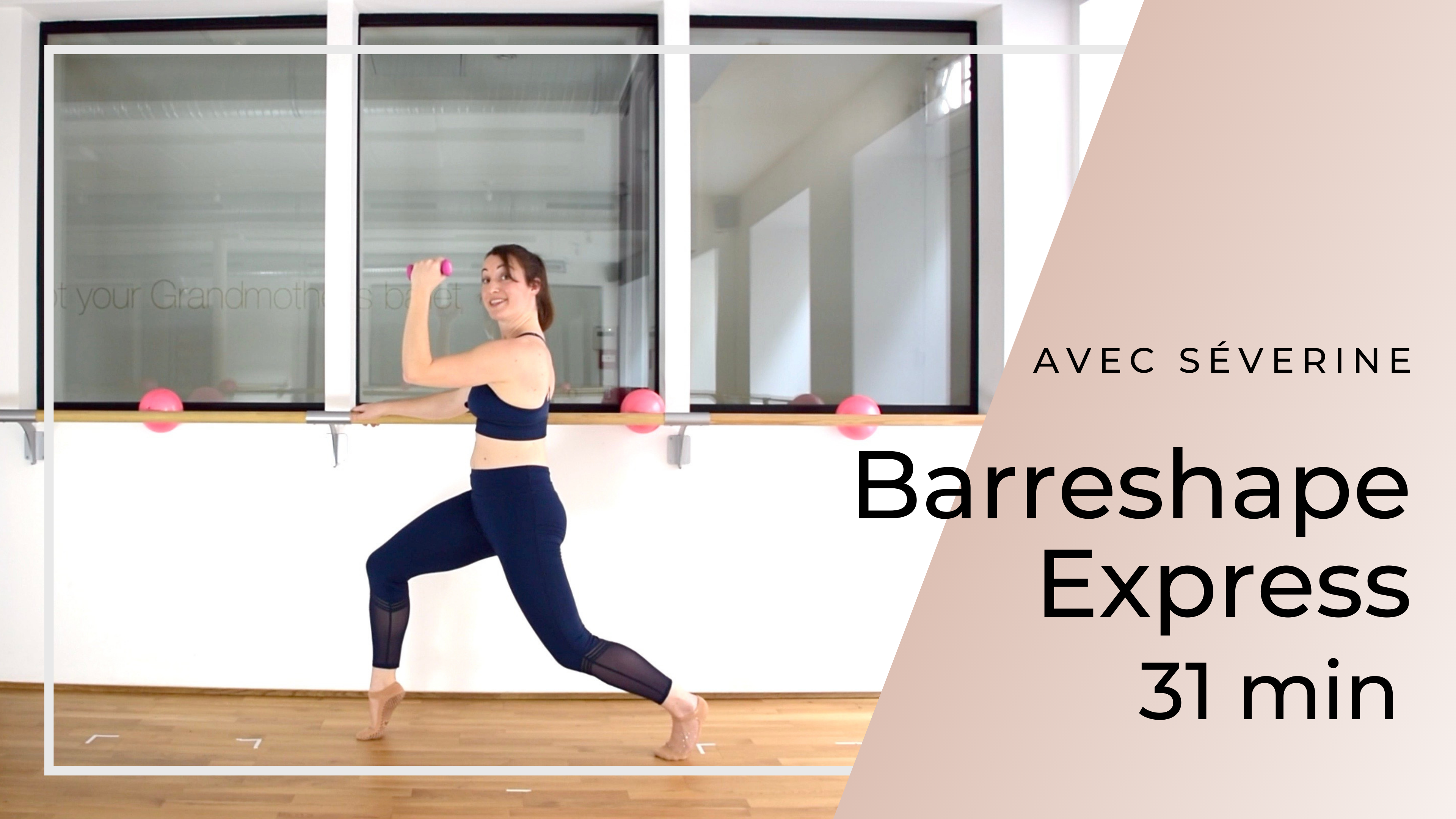 Barreshape Express Séverine 31 min