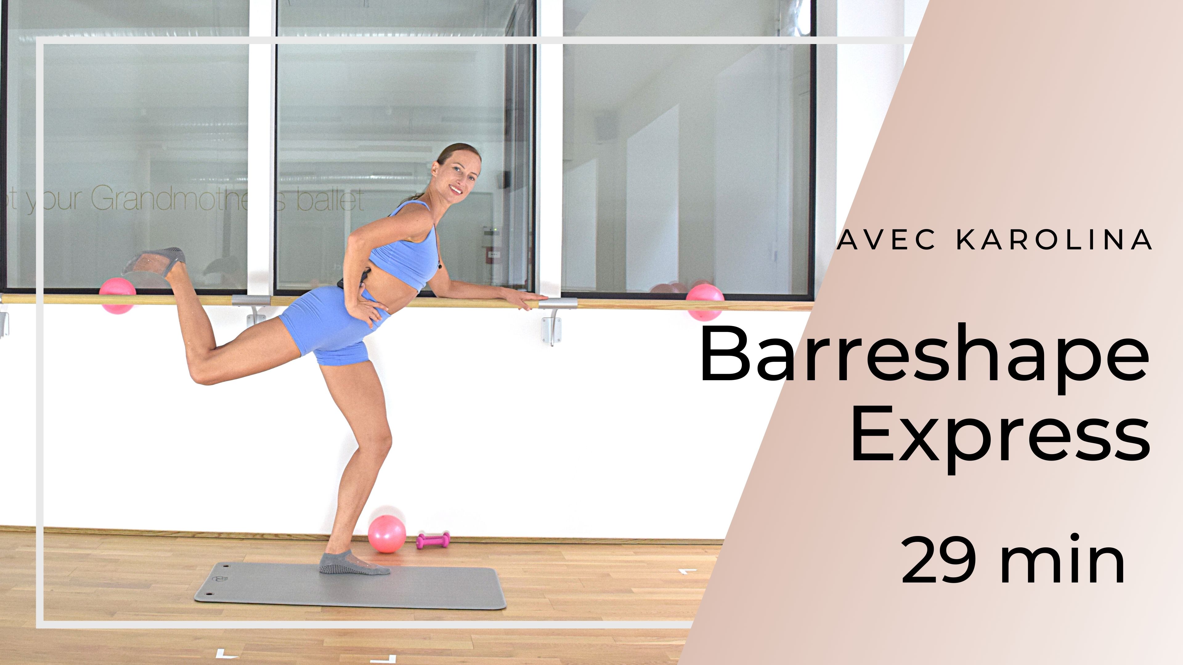 Barreshape Express Karolina 29mn
